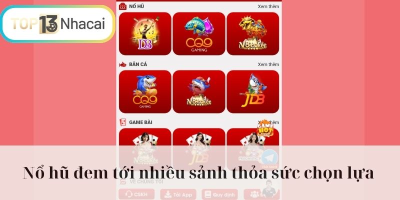 Nổ hũ đem tới nhiều sảnh thỏa sức chọn lựa