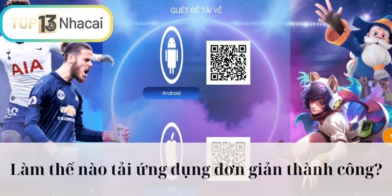 Làm thế nào tải ứng dụng đơn giản thành công?
