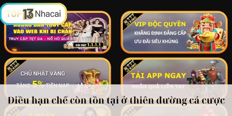 Điều hạn chế còn tồn tại ở thiên đường cá cược