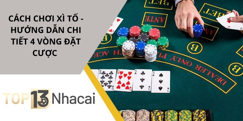 Cách chơi xì tố