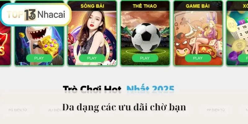 Đa dạng các ưu đãi chờ bạn