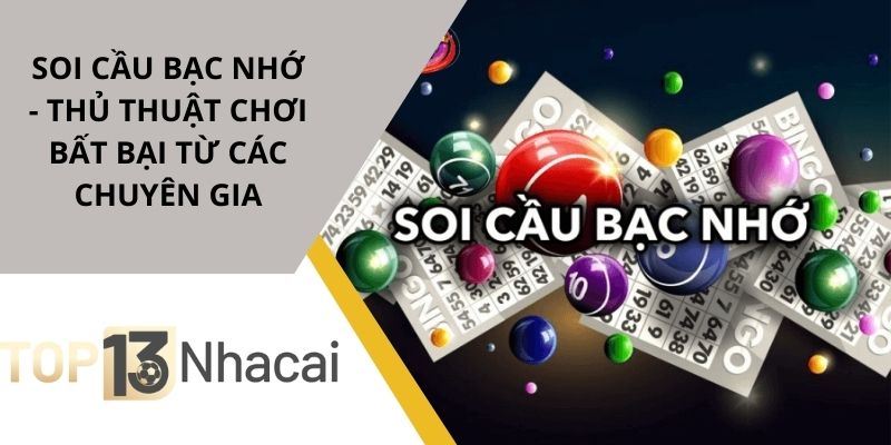 Soi cầu bạc nhớ