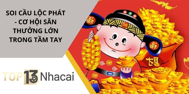 Soi cầu lộc phát