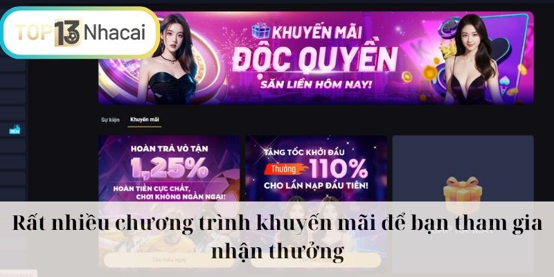 Rất nhiều chương trình khuyến mãi để bạn tham gia nhận thưởng