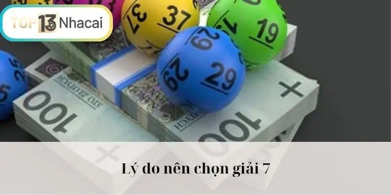 Lý do nên chọn giải 7